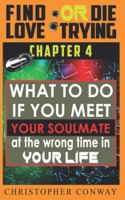 What to Do if You Meet Your Soulmate at the Wrong Time In Your Life