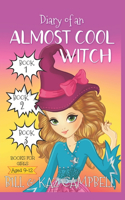 Diary of an Almost Cool Witch - Books 1, 2 and 3