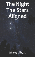 The Night The Stars Aligned
