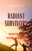 Radiant Survivors
