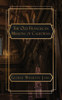 Old Franciscan Missions of Caifornia