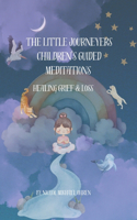 Little Journeyers: Children's Guided Relaxation: Grief & Loss
