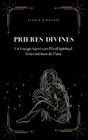 Prières Divines: Un Voyage Sacré vers l'Éveil Spirituel et la Guérison de l'Âme