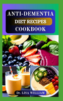 Anti-Dementia Diet Recipes Cookbook