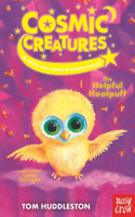 Cosmic Creatures: The Helpful Hootpuff: (Cosmic Creatures)