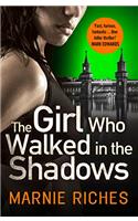 The Girl Who Walked in the Shadows