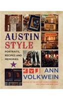 Austin Style: Portraits, Recipes, and Memories