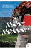 The Mistletoe Matchmaker: (Finfarran Peninsula)