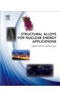 Structural Alloys for Nuclear Energy Applications
