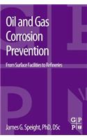 Oil and Gas Corrosion Prevention