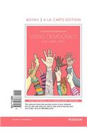 Living Democracy, 2014 Election Edition, Books a la Carte Edition Plus Revel -- Access Card Package