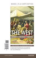 The West: Encounters and Transformations, Combined Volume, Books a la Carte Edition