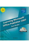 Learning Microsoft Publisher 2007 Test Binder: (English)