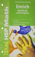 Harcourt School Publishers Math Texas: Enrichment Workbook W/Project Student Edition Grade K