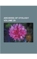 Archives of Otology Volume 29