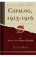 Catalog, 1915-1916 (Classic Reprint)