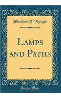 Lamps and Paths (Classic Reprint)