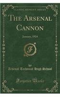 The Arsenal Cannon: January, 1924 (Classic Reprint)