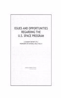 Issues and Opportunities Regarding the U.S. Space Program