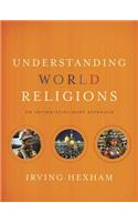 Understanding World Religions: An Interdisciplinary Approach
