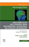 Brain Embryology and the Cause of Congenital Malformations, an Issue of Neuroimaging Clinics of North America