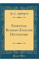 Essential Russian-English Dictionary (Classic Reprint)