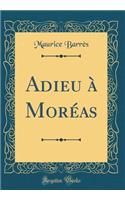 Adieu à Moréas (Classic Reprint)