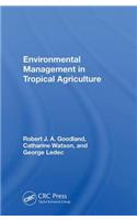 Environmental Management In Tropical Agriculture