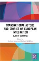 Transnational Actors and Stories of European Integration