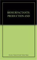 Biosurfactants: Production and Utilizationâ€”Processes, Technologies, and Economics Hardcover â€“ 27 November 2014