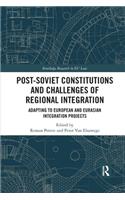 Post-Soviet Constitutions and Challenges of Regional Integration