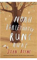 Noah Barleywater Runs Away
