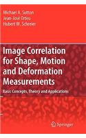 Image Correlation for Shape, Motion and Deformation Measurements