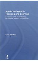Action Research in Teaching and Learning: A Practical Guide to Conducting Pedagogical Research in Universities: A Practical Guide to Conducting Pedagogical Research in Universities