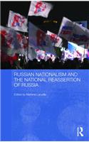 Russian Nationalism and the National Reassertion of Russia