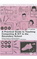 Practical Guide to Teaching Computing and Ict in the Secondary School