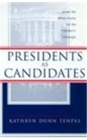 Presidents as Candidates