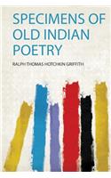 Specimens of Old Indian Poetry