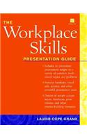 The Workplace Skills: Presentation Guide
