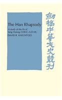 Han Rhapsody: A Study of the Fu of Yang Hsiung (53 B.C.-A.D.18)