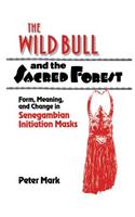 Wild Bull and the Sacred Forest