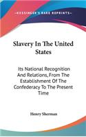 Slavery In The United States