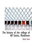 The History of the College of All Saints, Maidstone