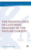 Significance of Clothing Imagery in the Pauline Corpus