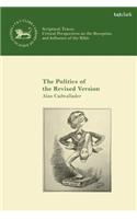 Politics of the Revised Version: A Tale of Two New Testament Revision Companies