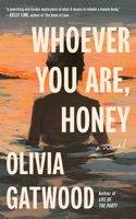 Whoever You Are, Honey: A Novel