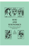 Susu & Susunomics: The Theory and Practice of Pan-African Economic, Racial and Cultural Self-Preservation