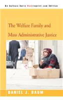 Welfare Family and Mass Administrative Justice