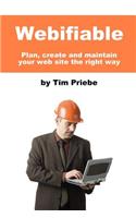 Webifiable - Plan, Create and Maintain Your Web Site the Right Way