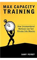Max Capacity Training